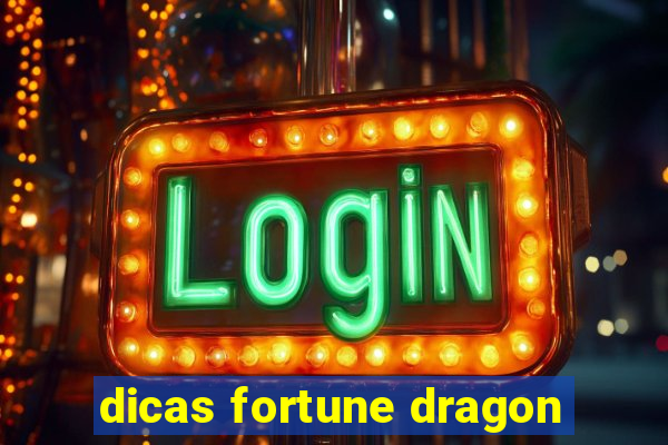 dicas fortune dragon